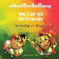 We Can All Be Friends (Karen (Sgaw)-English)