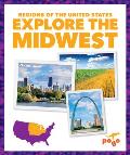 Explore the Midwest