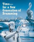 Time - for a New Generation of Drumming