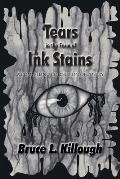 Tears in the Form of Ink Stains: A Compelling Collection of Poetry