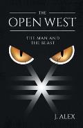 The Open West: The Man and the Beast