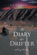 The Diary of a Drifter: A Crazy True Story