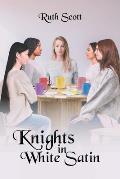 Knights in White Satin