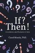 If? Then!: Conditions and Promises of God