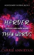 Harder than Words - Tattoos und harte Worte