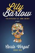 Lily Barlow Book One: The Mystery of Jane Dough