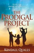 The Prodigal Project: Hope for American Families