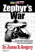 Zephyr's War: Decades Before Russia Invaded Ukraine, Moscow's Mafia Targeted Kyiv's Foremost Capitalist