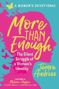 More Than Enough: The Secret Struggle of a Woman's Identity
