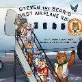 Steven the Bear's First Airplane Ride