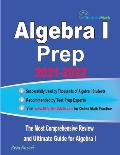Algebra I Prep: The Most Comprehensive Review and Ultimate Guide for Algebra I