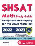 SHSAT Math Study Guide: Step-By-Step Guide to Preparing for the SHSAT Math Test
