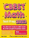 CBEST Math Test Prep: The Ultimate Guide to CBEST Math + 2 Full-Length Practice Tests