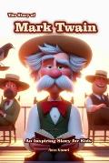 The Story of Mark Twain: An Inspiring Story for Kids