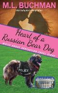 Heart of a Russian Bear Dog: a Secret Service Dog romance story