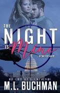 The Night Is Mine: a military romantic suspense