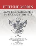 ?tienne Morin: From the French Rite to the Scottish Rite