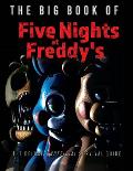 Big Book of Five Nights at Freddys The Deluxe Unofficial Survival Guide