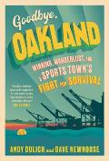 Goodbye Oakland