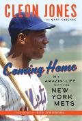 Coming Home: My Amazin' Life with the New York Mets