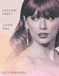 Taylor Swift: A New Era