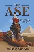 The Ase: The Myth and Reality of God and Man