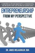 Entrepreneurship: From My Perspective