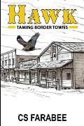 Hawk: Taming Border Towns