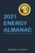 2021 Energy Almanac: The Human Connection to the Sun, Moon, Stars & Planets