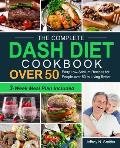 The Complete DASH Diet Cookbook over 50
