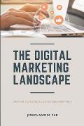 The Digital Marketing Landscape: Creating a Synergistic Consumer Experience