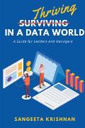 Thriving in a Data World: A Guide for Leaders and Managers