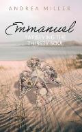 Emmanuel: Satisfying the Thirsty Soul