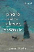 Pharo and the Clever Assassin
