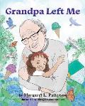 Grandpa Left Me