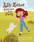 Lilly Esther Rescues Her Park