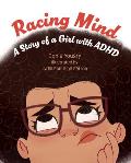 Racing Mind: A Story of a Girl with ADHD