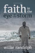 Faith In The Eye Of The Storm