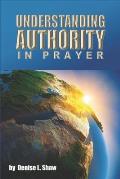 Understanding Authority in Prayer