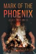 Mark of the Phoenix: Ashes to Rebirth