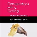Conversations with a Gosling: The Accidental Goose