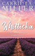 Whitticka: Escape into Fantasy