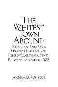 The Whitest Town Around: Horace and Sara Baker Move to Delmar Village, Folcroft, Delaware County, Pennsylvania in August 1963