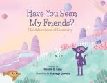 Have You Seen My Friends? The Adventures of Creativity