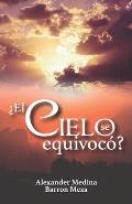 ?El Cielo Se Equivoc??