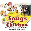 Songs for Children: Teacher Gwynneth D. Walker