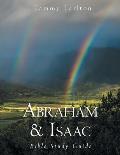 Abraham & Isaac: Bible Study Guide
