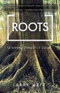 Roots: Growing Deeper in Jesus