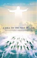 A Call to the Feet of God: Declarations Through Scripture