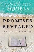 Promises Revealed: Life's Journey with God